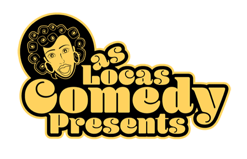 Las Locas Comedy